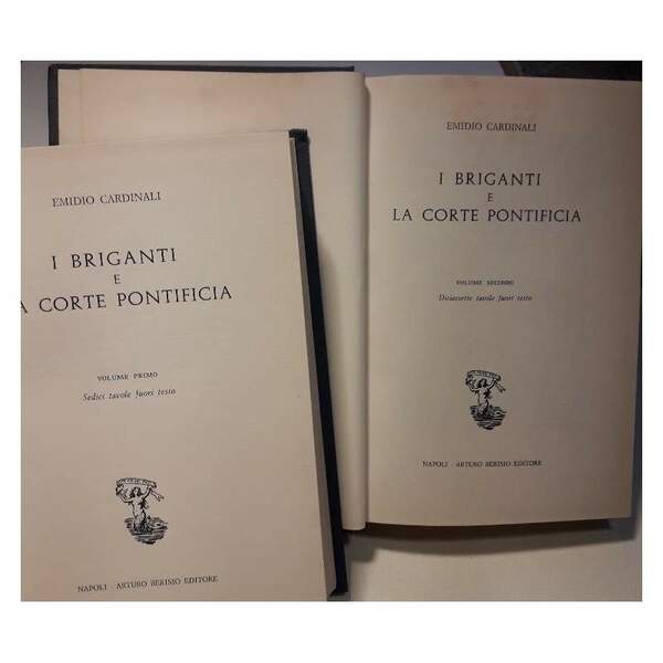 I BRIGANTI E LA CORTE PONTIFICIA-2 VOLL.( 1971)