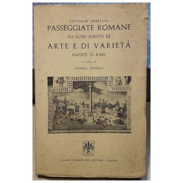 PASSEGGIATE ROMANE ED ALTRI SCRITTI DI ARTE E DI VARIETA' …