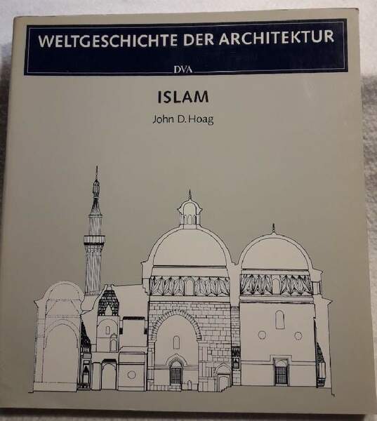 ISLAM -WETGESCHICHTE DER ARCHITEKTUR(1989)