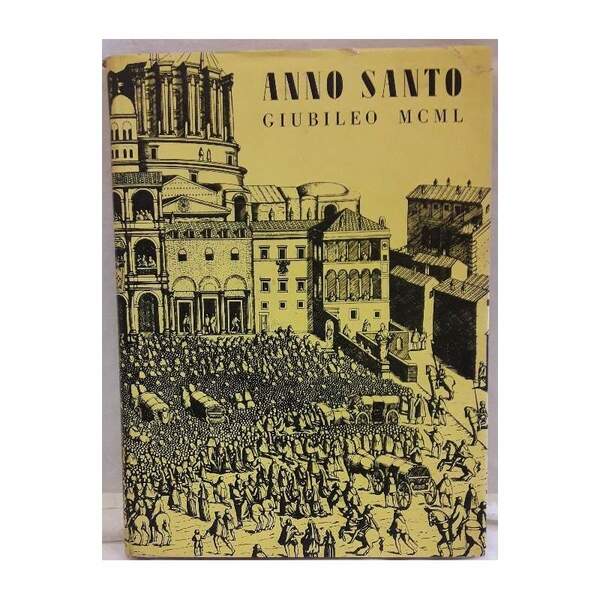ANNO SANTO -GIUBILEO DEL MCML(1950)
