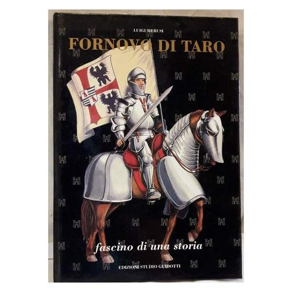 FORNOVO DI TARO- FASCINO DI UNA STORIA(1993)