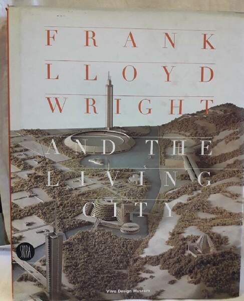 FRANK LLOYD WRIGHT AND THE LIVING CITY(1998)