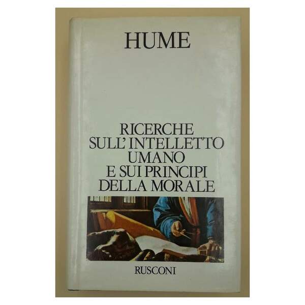 RICERCHE SULL'INTELLETTO UMANO E SUI PRINCIPI DELLA MORALE( 1980)