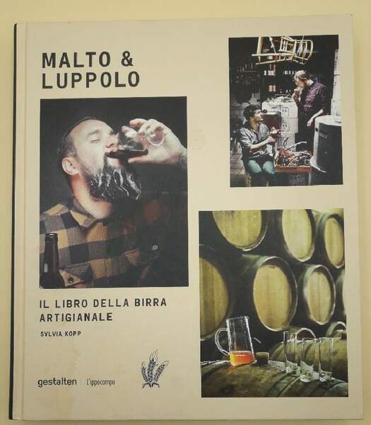 MALTO &amp; LUPPOLO IL LIBRO DELLA BIRRA ARTIGIANALE(2015)