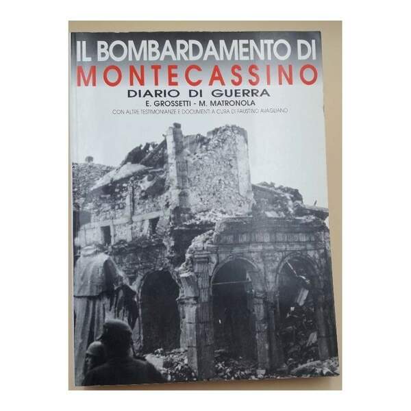 IL BOMBARDAMENTO DI MONTECASSINO-DIARIO DI GUERRA( 1997)