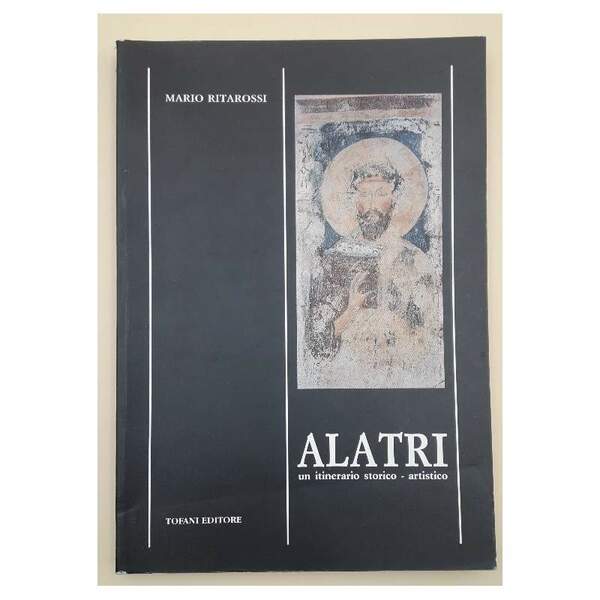 ALATRI UN ITINERARIO STORICO-ARTISTICO(1987)