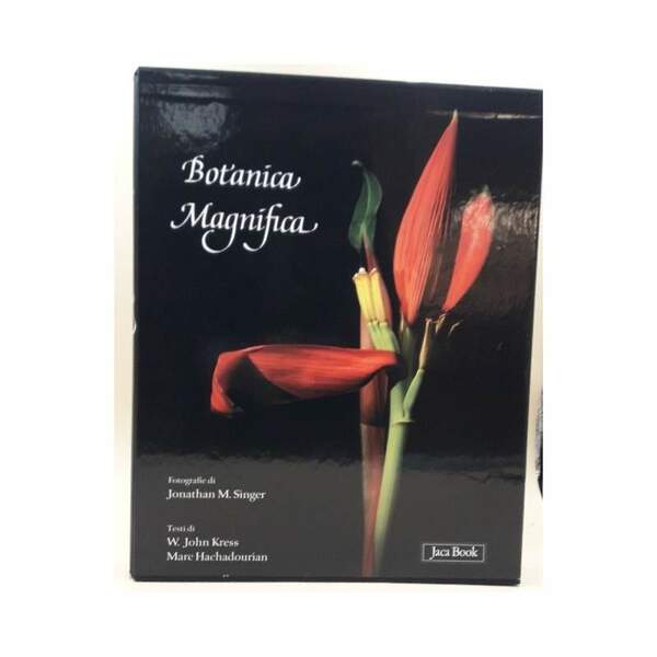 BOTANICA MAGNIFICA- PIANTE E FIORI STRAORDINARI(2009)