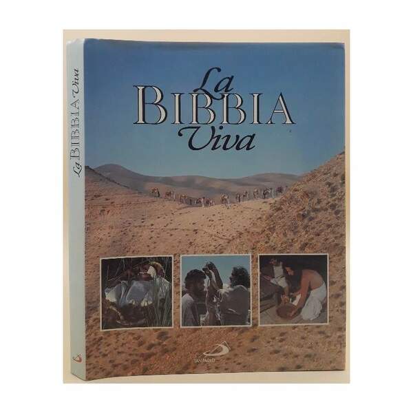 LA BIBBIA VIVA-I GRANDI EVENTI DELLA STORIA SACRA VISTI DA …