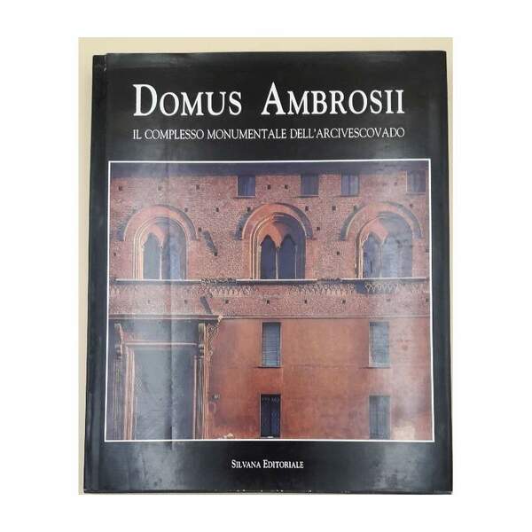 DOMUS AMBROSII-IL COMPLESSO MONUMENTALE DELL'ARCIVESCOVADO( 1994)