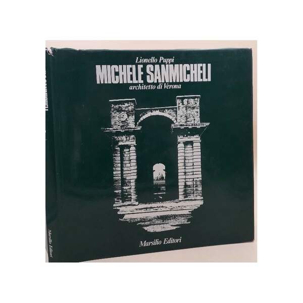 MICHELE SANMICHELI ARCHITETTO DI VERONA(1971)