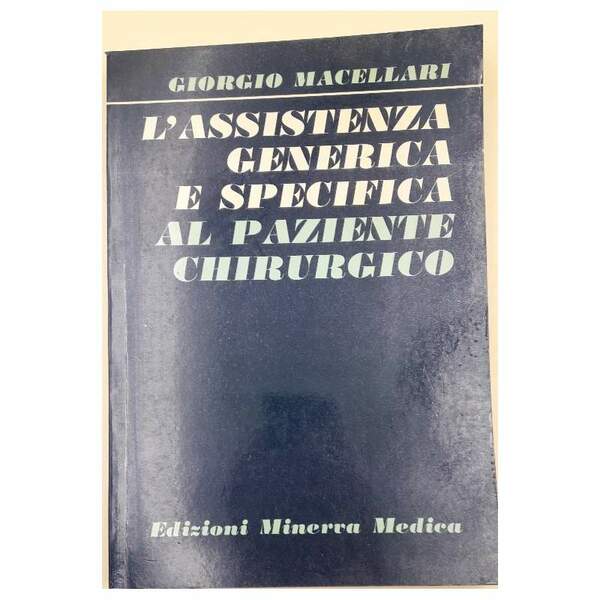 L'ASSISTENZA GENERICA E SPECIFICA AL PAZIENTE CHIRURGICO(1981)