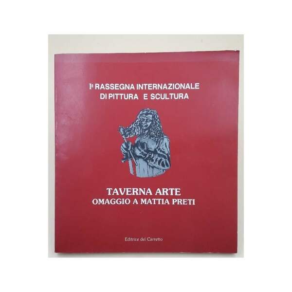TAVERNA ARTE -OMAGGIO A MATTIA PRETI