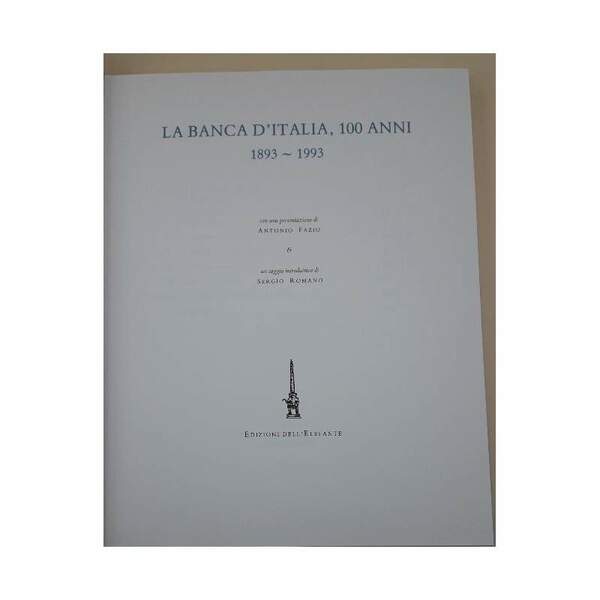 LA BANCA D'ITALIA, 100 ANNI 1893-1993( 1993)