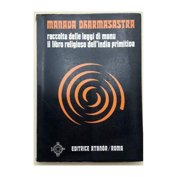 RACCOLTA DELLE LEGGI DI MANU IL LIBRO RELIGIOSO DELL'INDIA PRIMITIVA(1972)