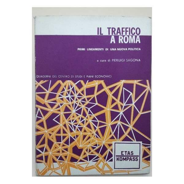 IL TRAFFICO A ROMA-PRIMI LINEAMENTI DI UNA NUOVA POLITICA(1969)