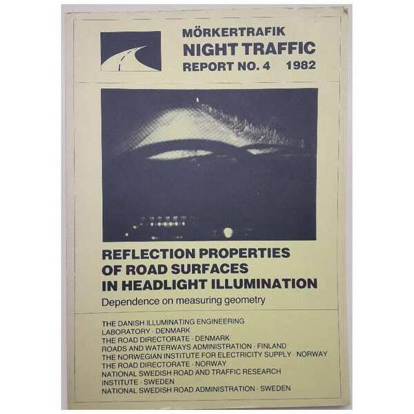 REFLECTION PROPERTIES OF ROAD SURFACES IN HEADLIGHT ILLUMINATION(1982)