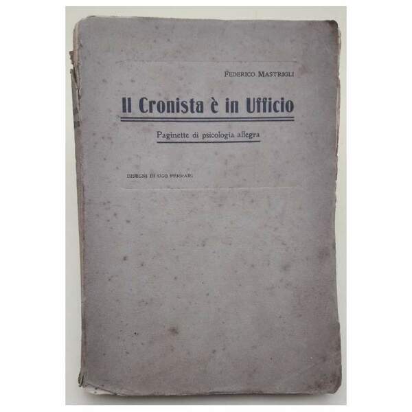 IL CRONISTA E' IN UFFICIO-PAGINETTE DI PSICOLOGIA ALLEGRA(1913)