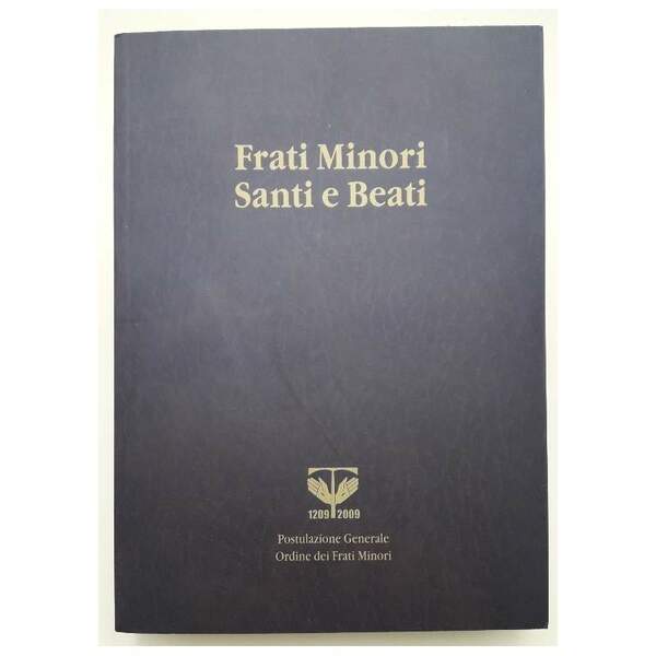 FRATI MINORI SANTI E BEATI(2009)