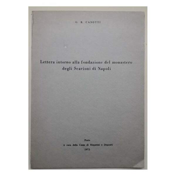 LETTERA INTORNO ALLA FONDAZIONE DEL MONASTERO DEGLI SCARIONI DI NAPOLI(1973)