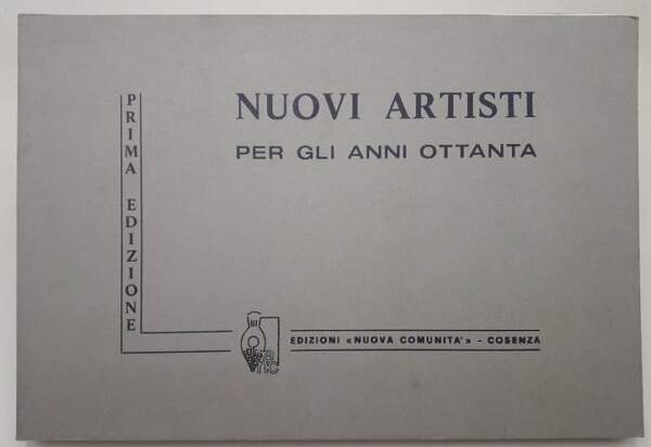 NUOVI ARTISTI PER GLI ANNI OTTANTA( 1980)