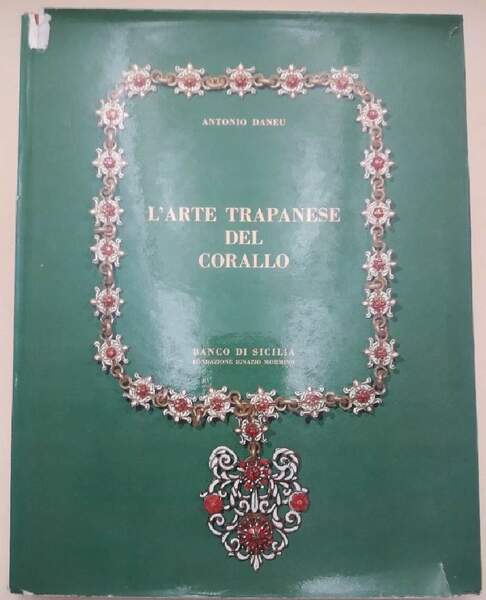 L'ARTE TRAPANESE DEL CORALLO(1964)