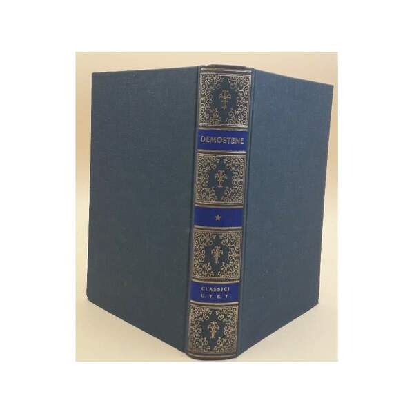 DISCORSI E LETTERE DI DEMOSTENE-VOLUME PRIMO- DISCORSI ALL'ASSEMBLEA(1974)