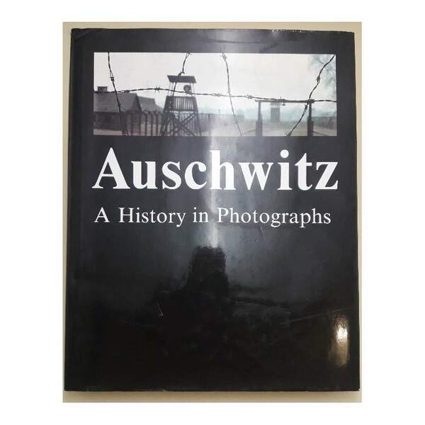 AUSCHWITZ -A HISTORY IN PHOTOGRAPHS(1998)