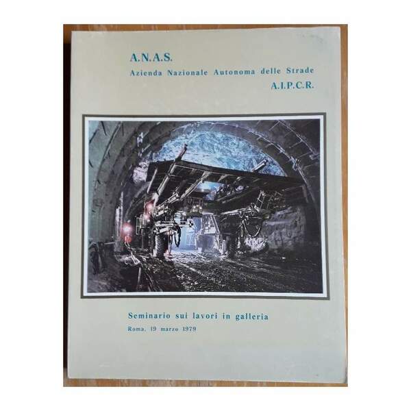 SEMINARIO SUI LAVORI IN GALLERIA -ROMA MARZO 1979(1980)