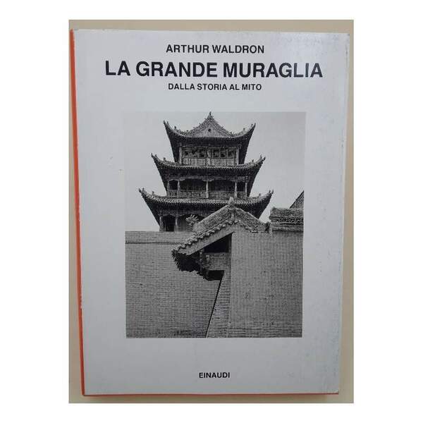 LA GRANDE MURAGLIA DALLA STORIA AL MITO(1993)
