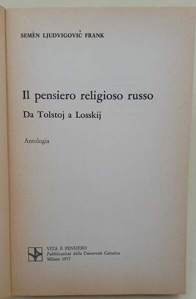 IL PENSIERO RELIGIOSO RUSSO - DA TOLSTOJ A LOSSKIJ (1977)