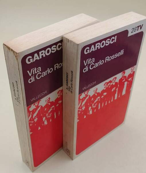 VITA DI CARLO ROSSELLI-2 VOLL.(1973)