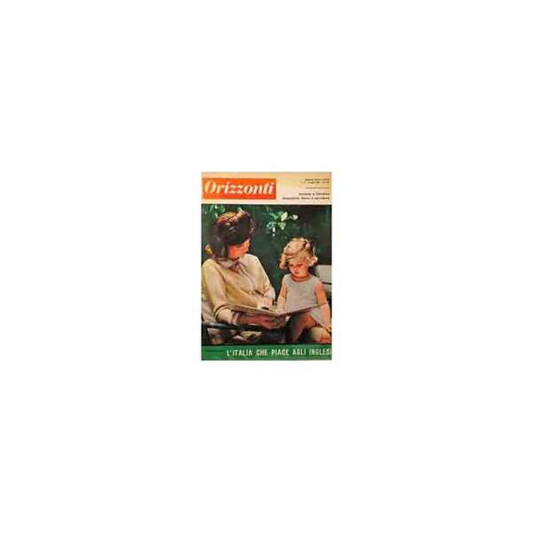 ORIZZONTI ANNO XV N. 34 25 AGOSTO 1963