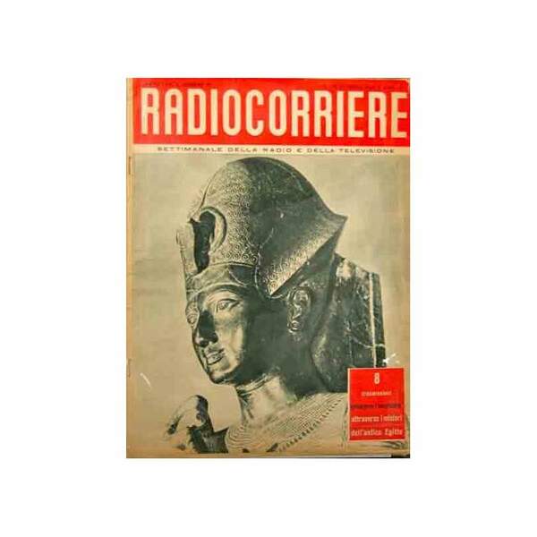 RADIOCORRIERE SETTIMANALE DELLA RADIO E DELLA TELEVISIONE ANNO XXXI N. …