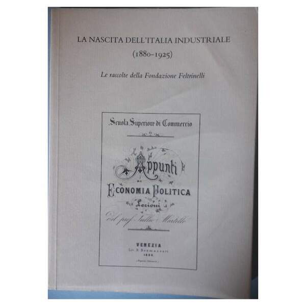 LA NASCITA DELL'ITALIA INDUSTRIALE (2000)