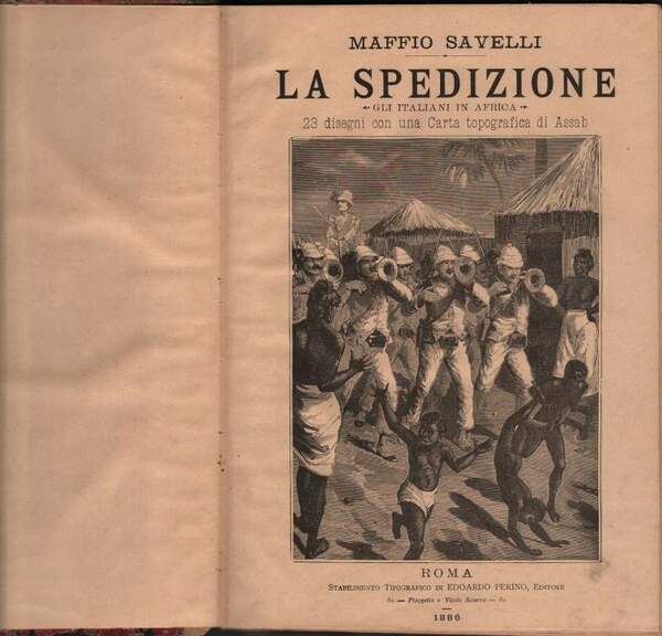 LA SPEDIZIONE - GLI ITALIANI IN AFRICA (1886)