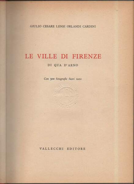 LE VILLE DI FIRENZE - Di qua d'Arno (1954)