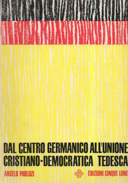 DAL CENTRO GERMANICO ALL'UNIONE CRISTIANO-DEMOCRATICA TEDESCA (1969)
