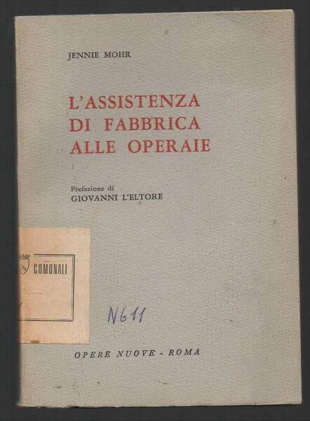 L'ASSISTENZA DI FABBRICA ALLE OPERAIE (1956)