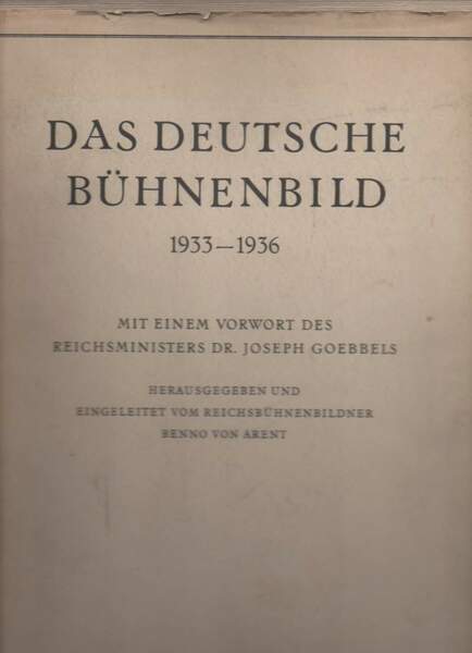 DAS DEUTSCHE BUHNENBILD 1933-1936 mit einem Vorwort des reichsministers dr. …