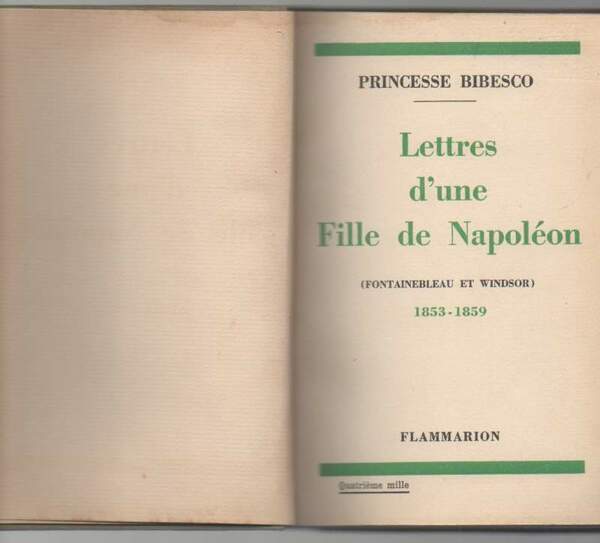 LETTRES D'UNE FILLE DE NAPOLEON (Fontainbleau et Windsor) 1853 - …