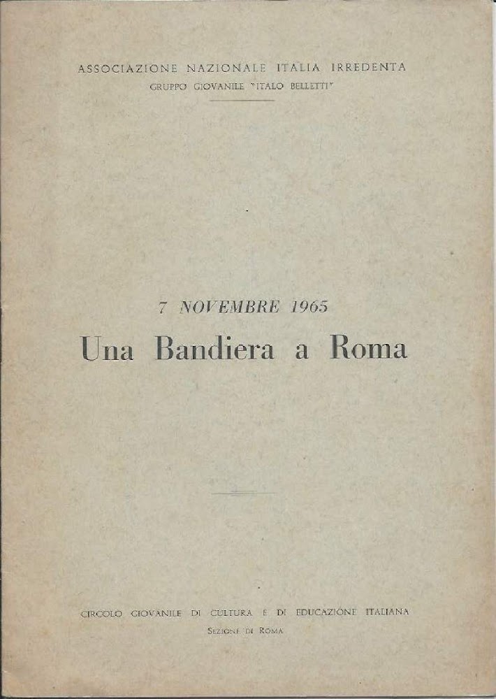 7 NOVEMBRE 1965 UNA BANDIERA A ROMA (Ad Italo Belletti, …