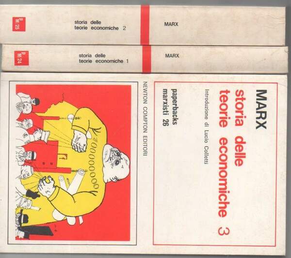 STORIA DELLE TEORIE ECONOMICHE-Libro quarto del "Capitale" 3 voll. (1974)