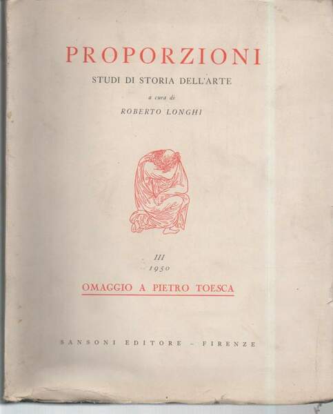 PROPORZIONI- (1950) Studi di storia dell'arte III Omaggio a Pietro …