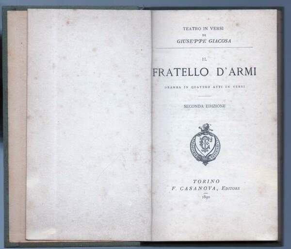 IL FRATELLO D'ARMI dramma in quattro atti in versi (1890)