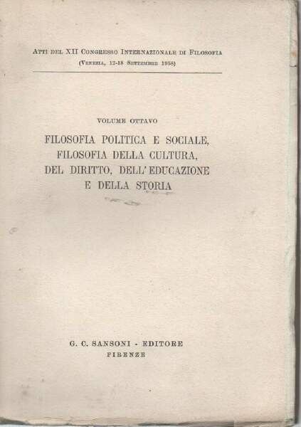 FILOSOFIA POLITICA E SOCIALE, FILOSOFIA DELLA CULTURA, DEL DIRITTO, DELL'EDUCAZIONE …