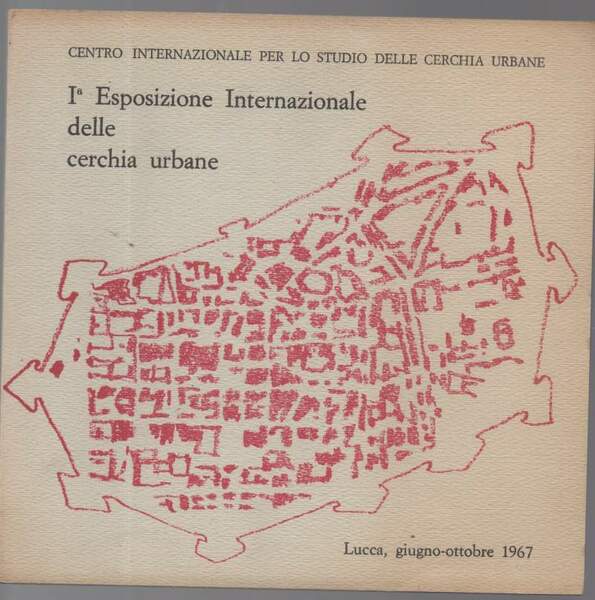 I^ Esposizione Internazionale delle cerchia urbane