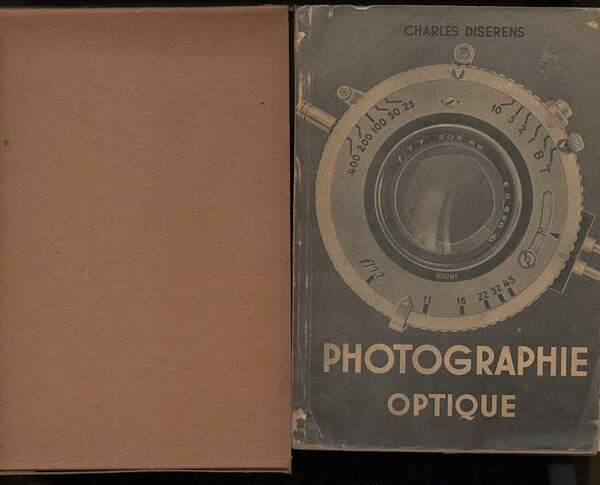 TRAITE' DE PHOTOGRAPHIE Tome I OPTIQUE