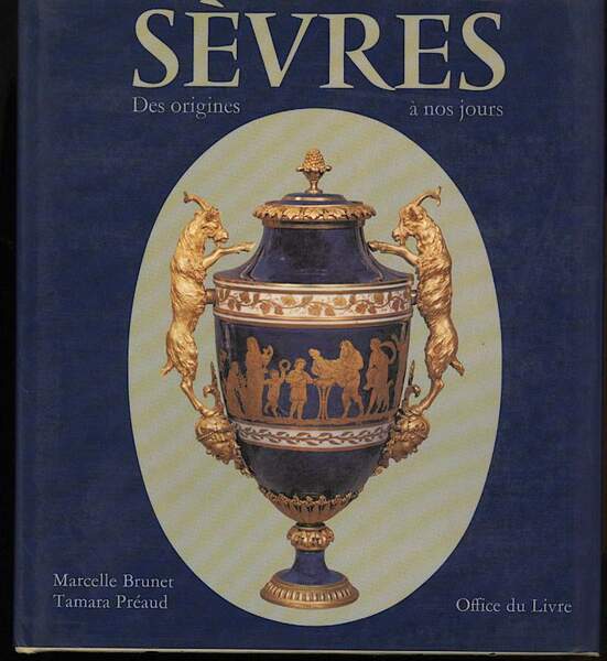 SEVRES Des origines à nos jours