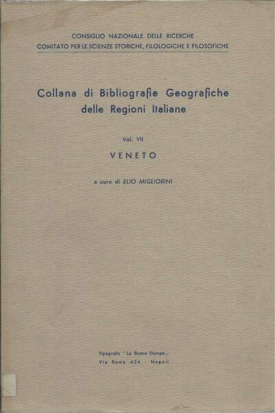COLLANA DI BIBLIOGRAFIE GEOGRAFICHE DELLE REGIONI ITALIANE - VENETO