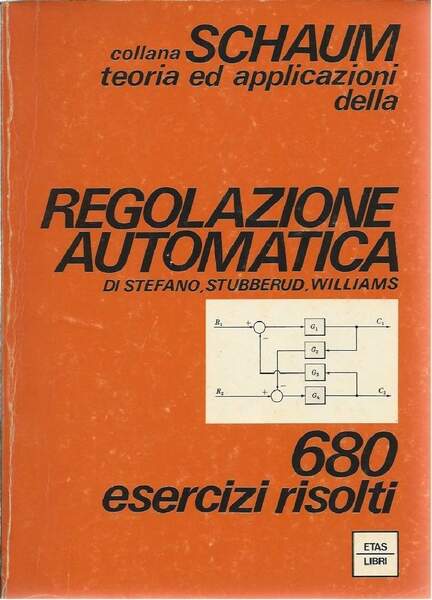 REGOLAZIONE AUTOMATICA - 680 problemi risolti